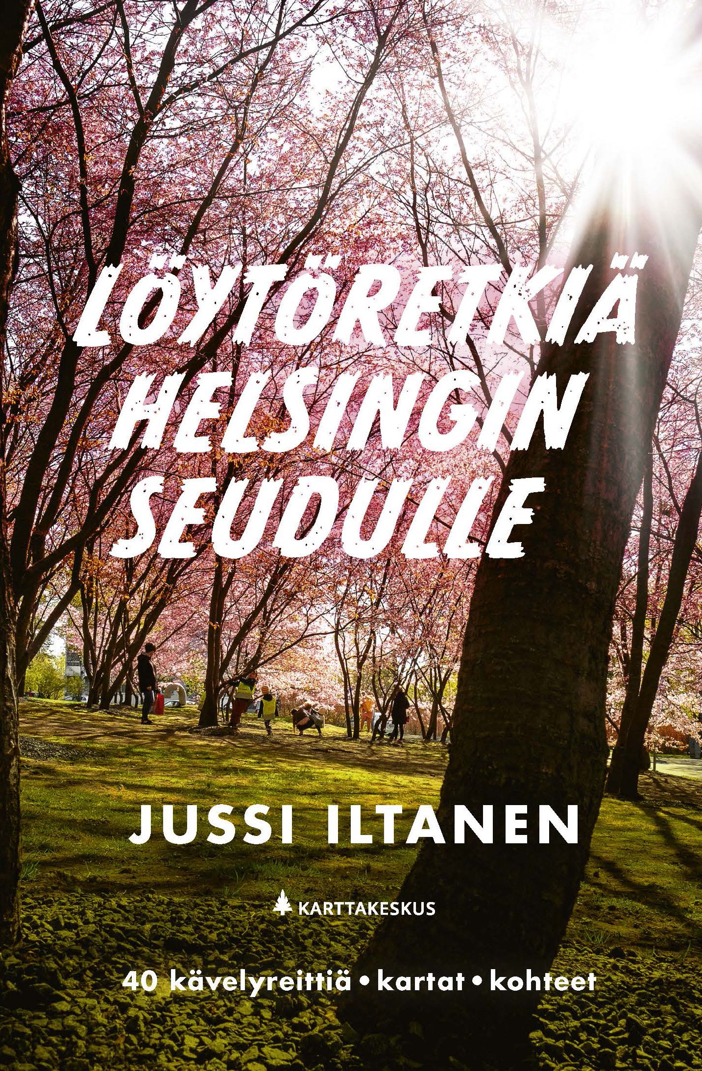 Jussi Iltanen : Löytöretkiä Helsingin seudulle