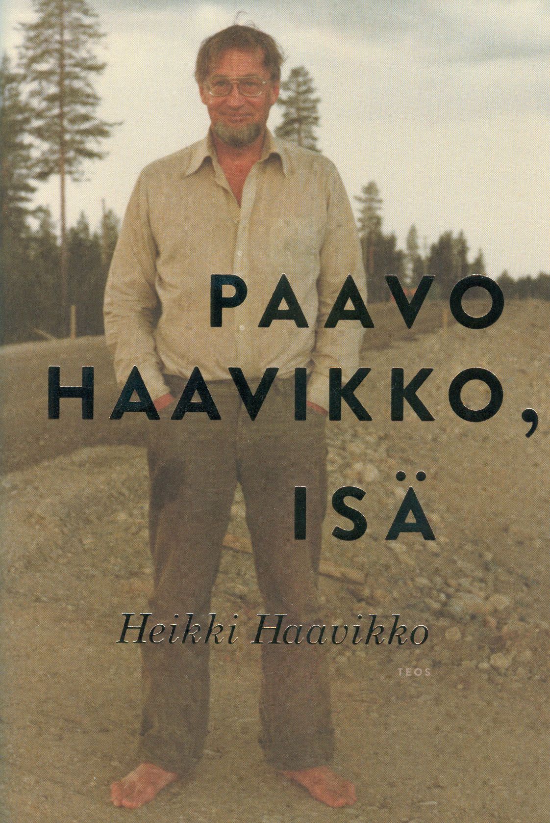 Kirjailijan Heikki Haavikko käytetty kirja Paavo Haavikko, isä