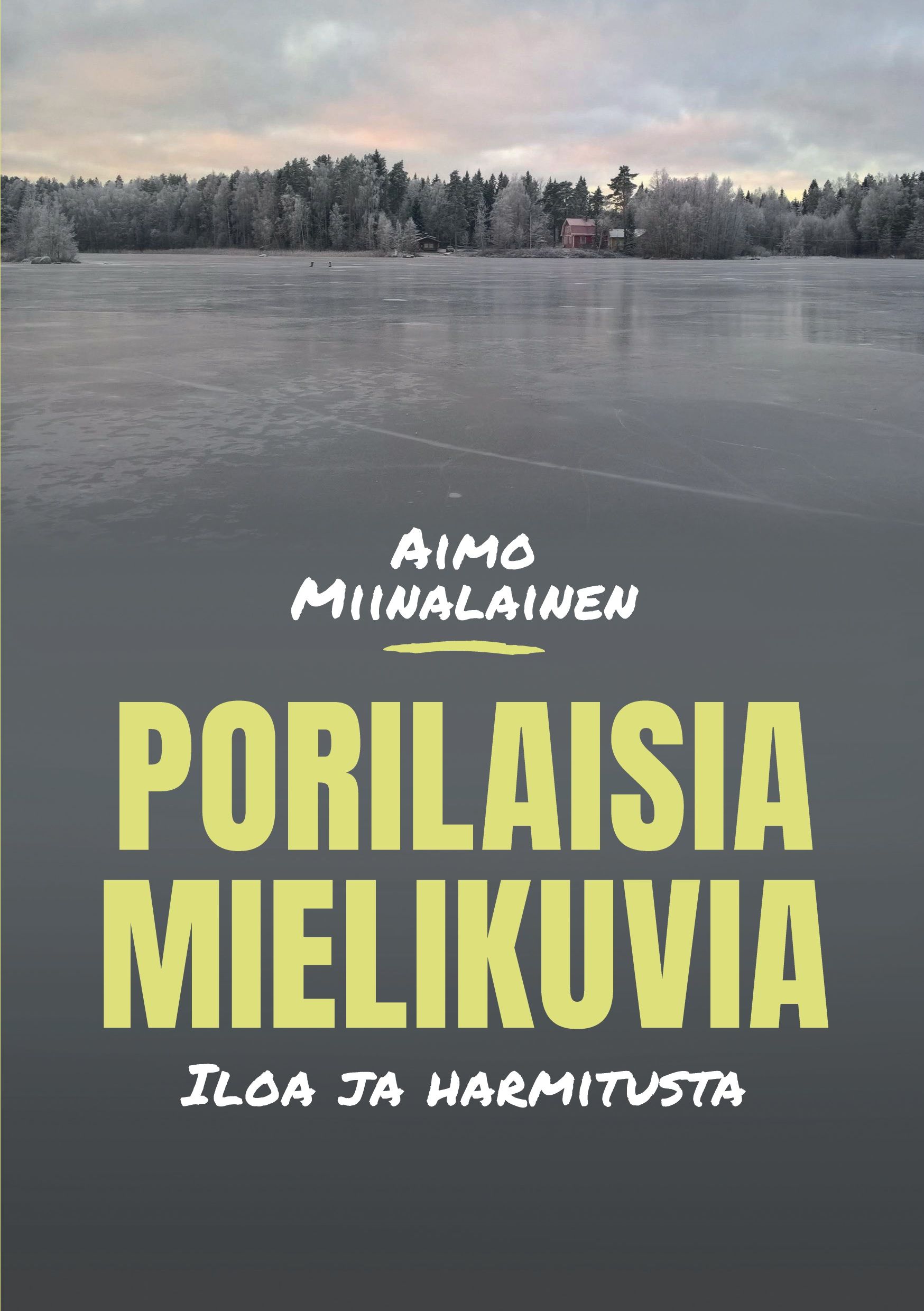 Aimo Miinalainen : Porilaisia mielikuvia