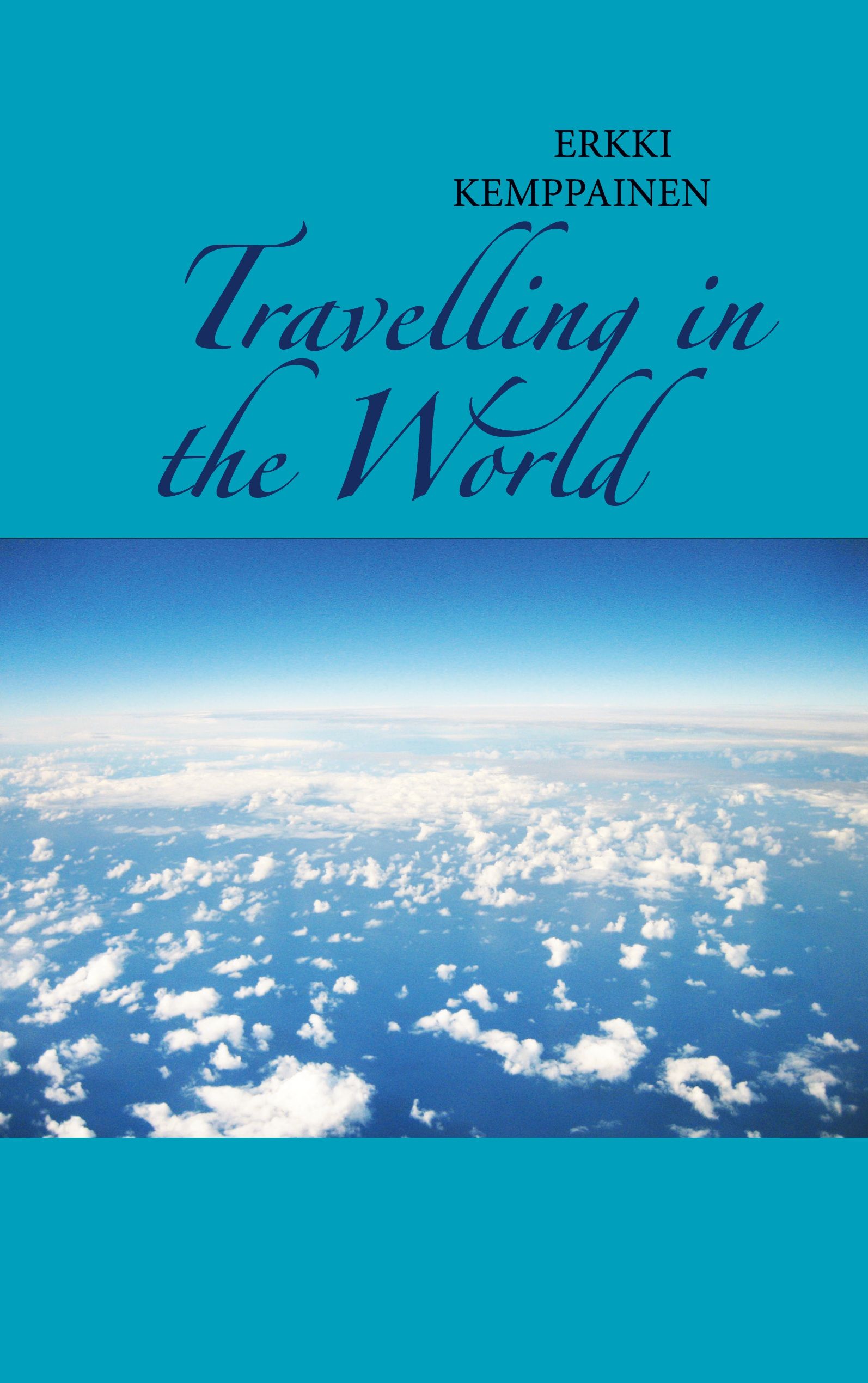 Erkki Kemppainen : Travelling in the World