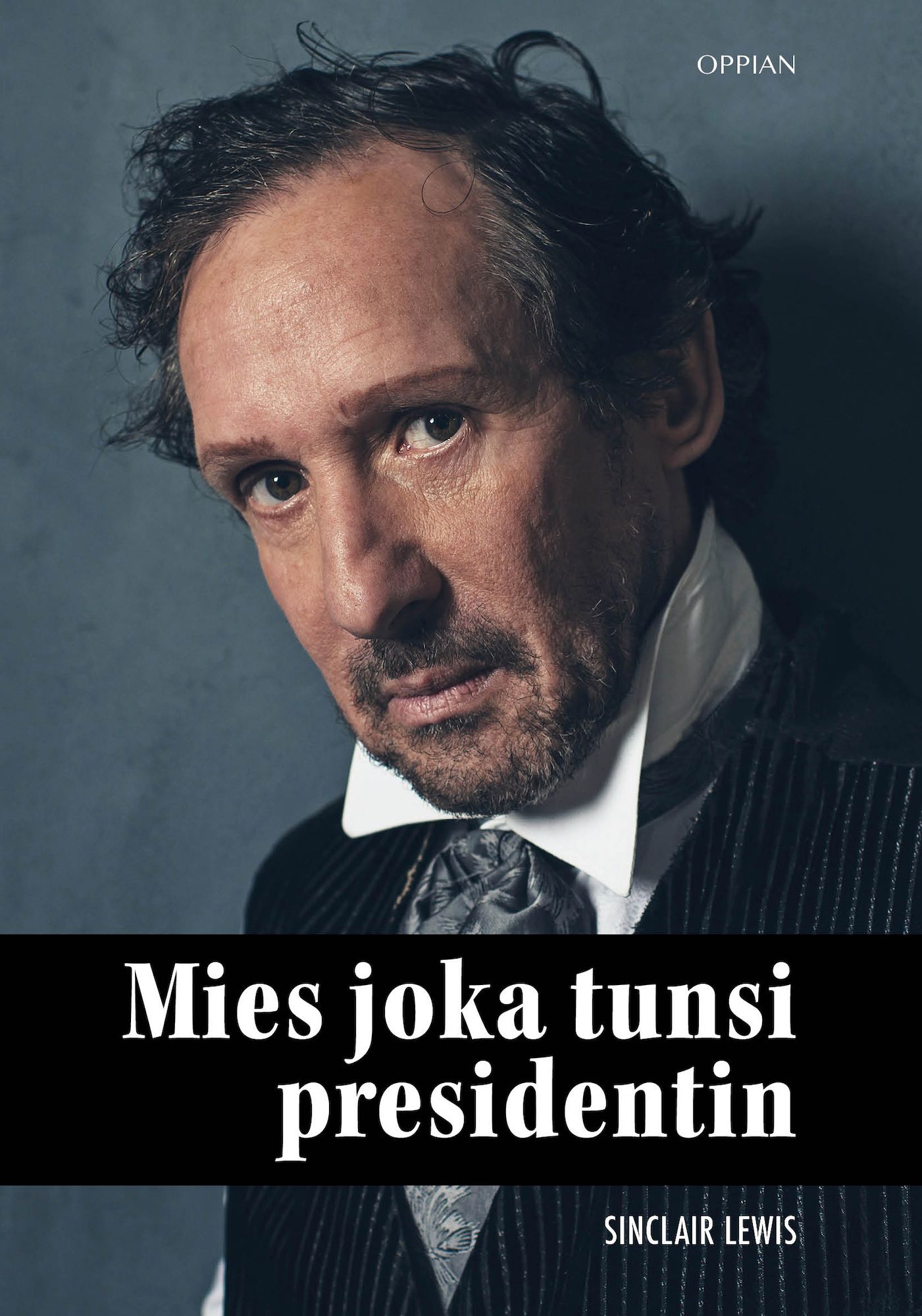 Sinclair Lewis : Mies joka tunsi presidentin