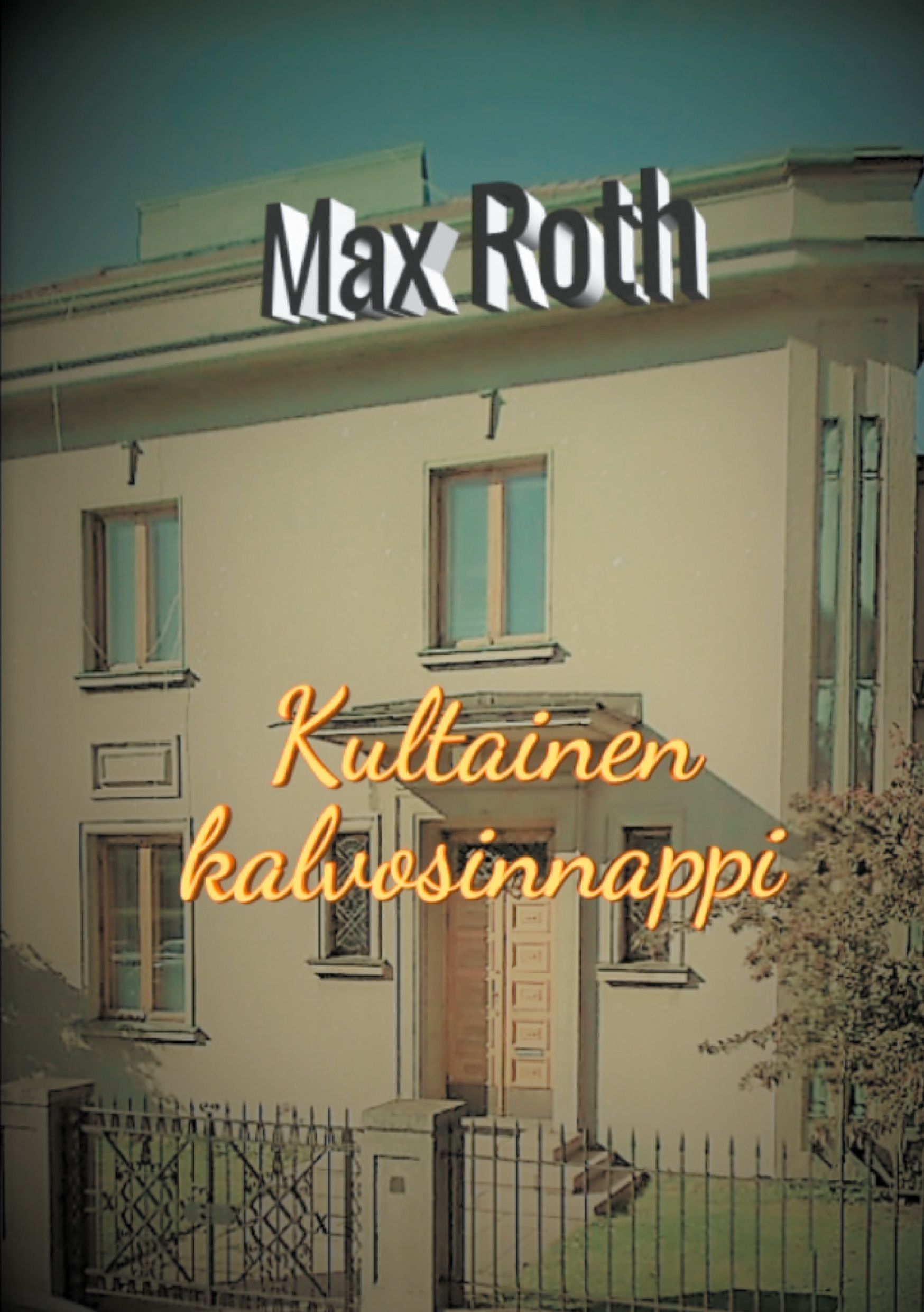 Max Roth : Kultainen kalvosinnappi