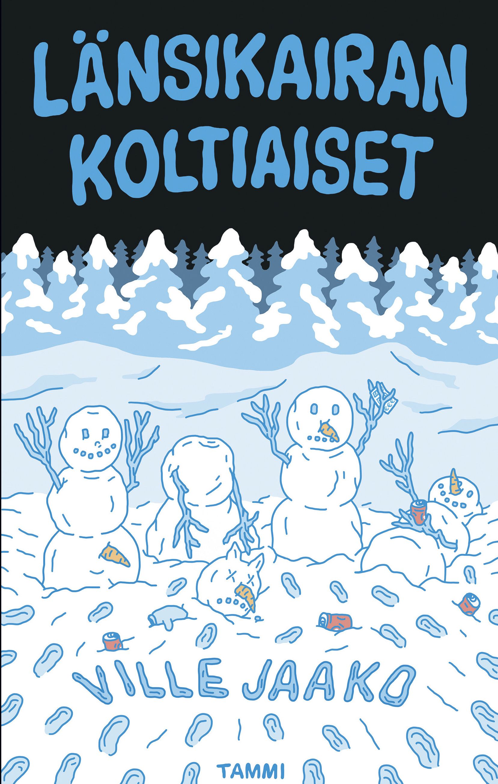 Kirjailijan Ville Jaako käytetty kirja Länsikairan koltiaiset (UUDENVEROINEN)