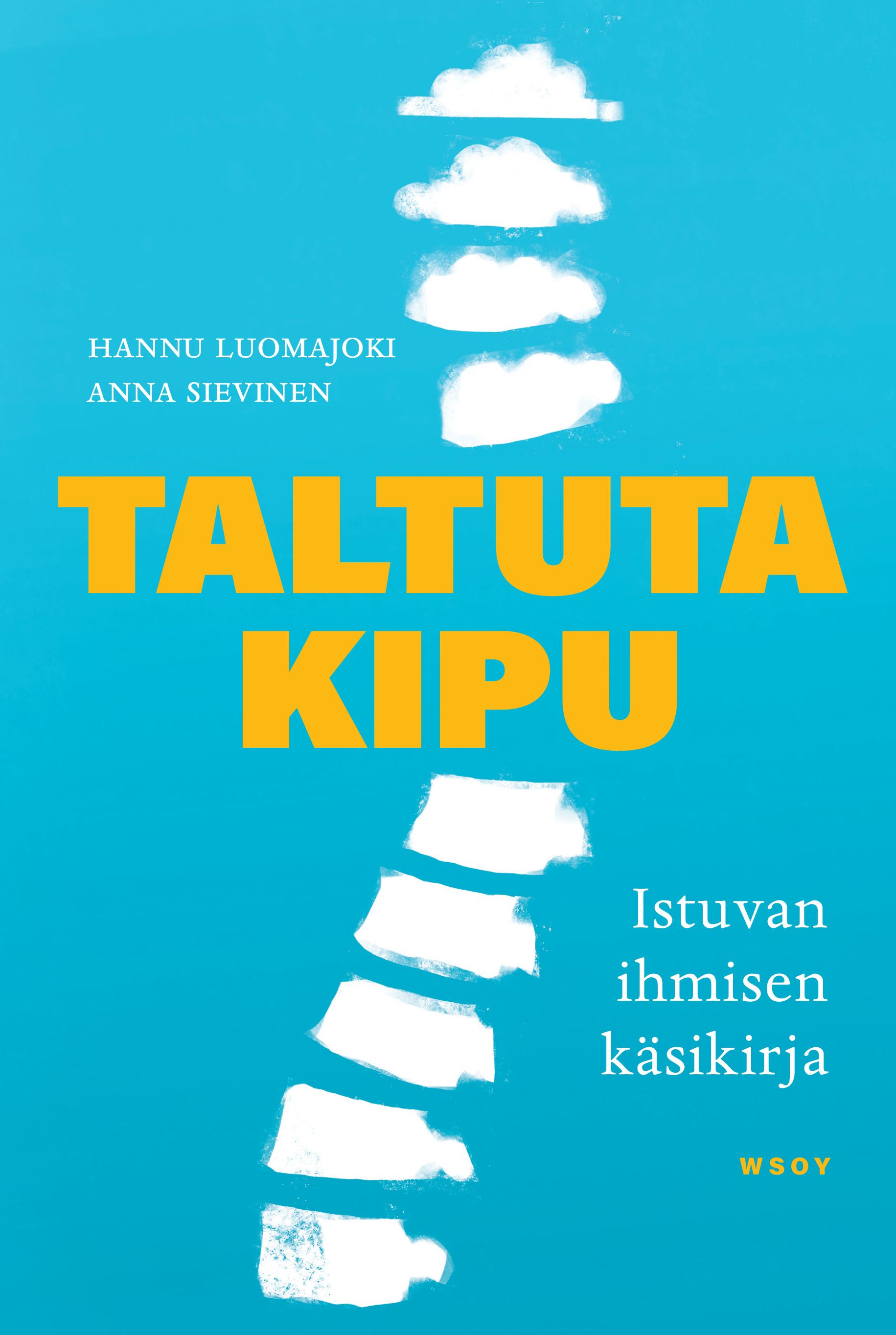Hannu Luomajoki & Anna Sievinen : Taltuta kipu