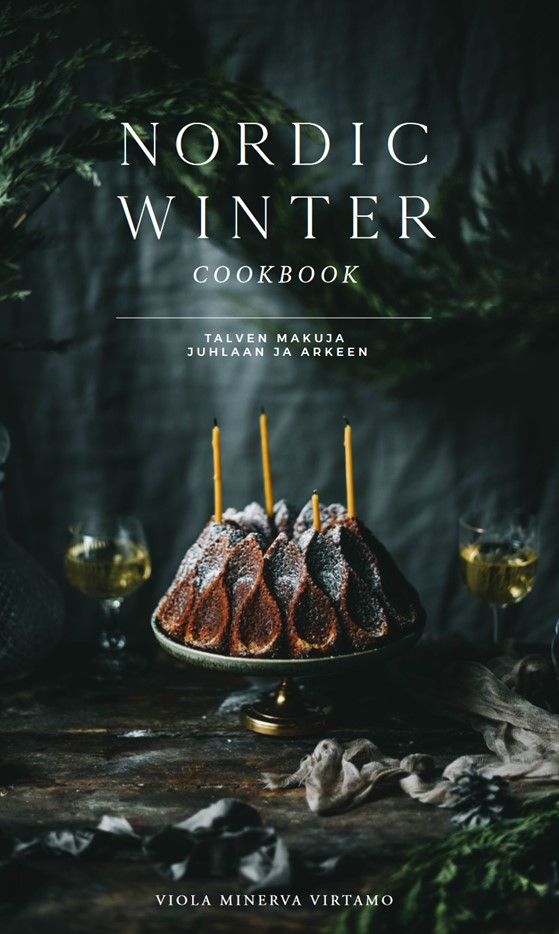 Viola Minerva Virtamo : Nordic Winter Cookbook