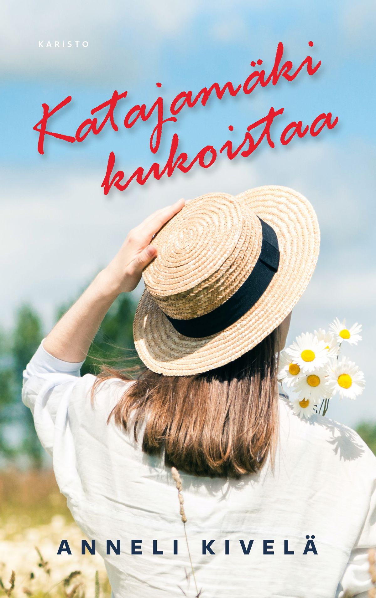 Anneli Kivelä : Katajamäki kukoistaa