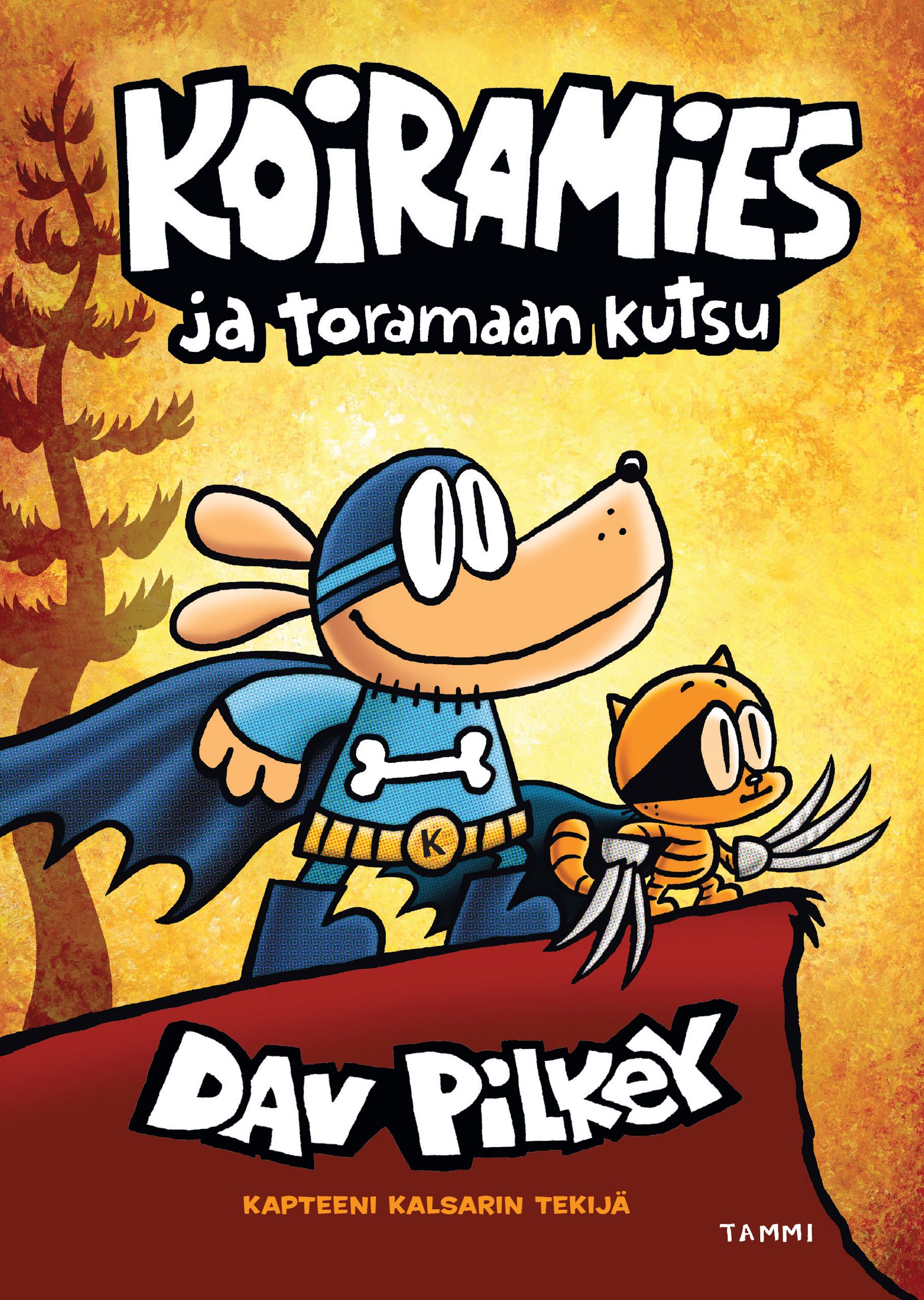 Dav Pilkey : Koiramies ja toramaan kutsu