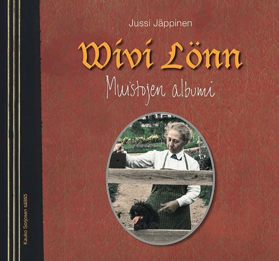 Kirjailijan Jussi Jäppinen käytetty kirja Wivi Lönn - Muistojen albumi