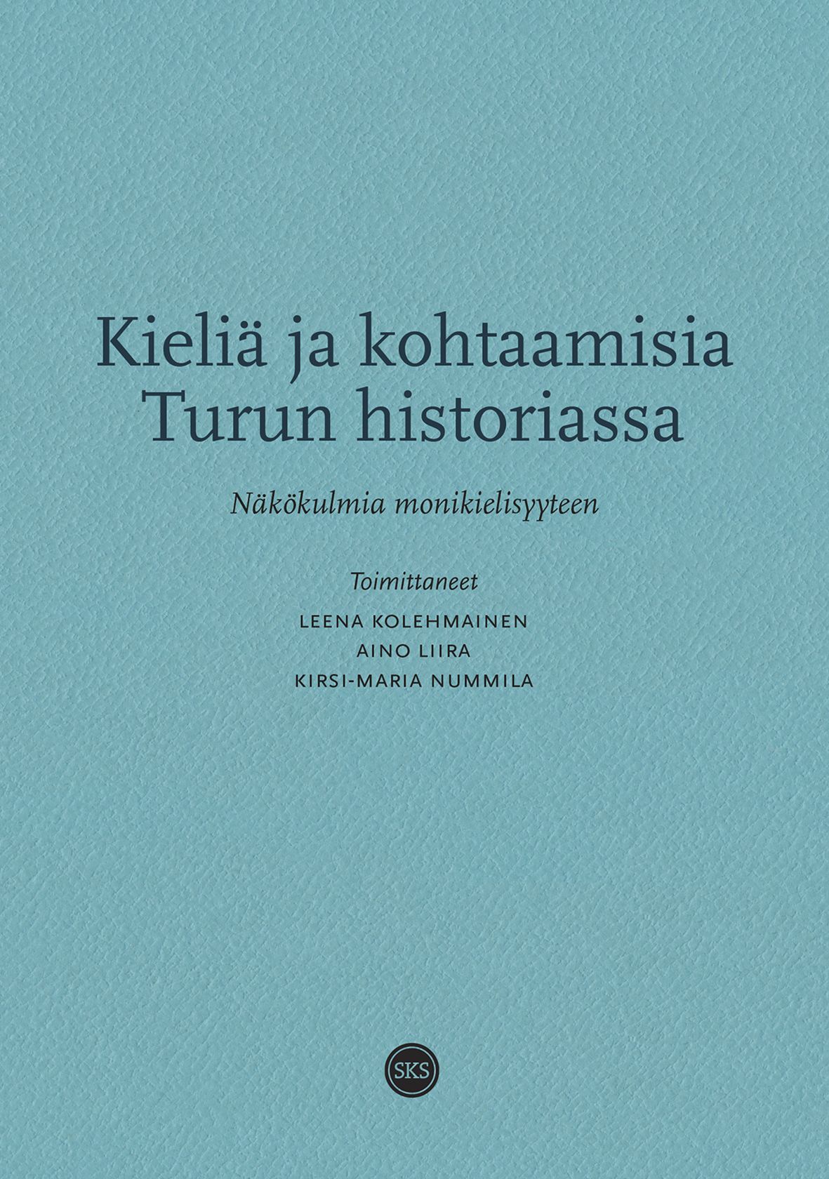 Kieliä ja kohtaamisia Turun historiassa