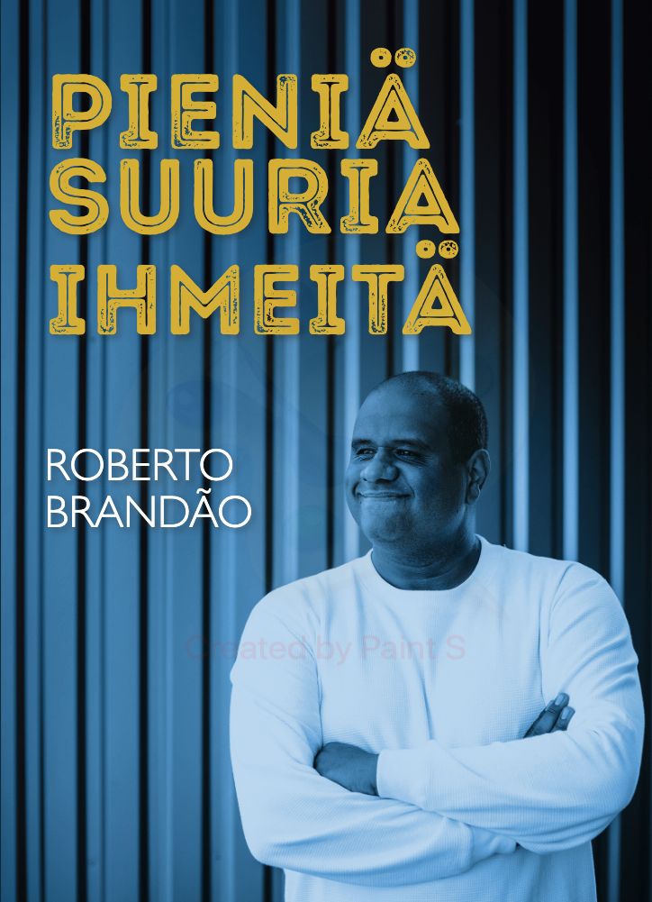 Kirjailijan Roberto Brandão käytetty kirja Pieniä suuria ihmeitä