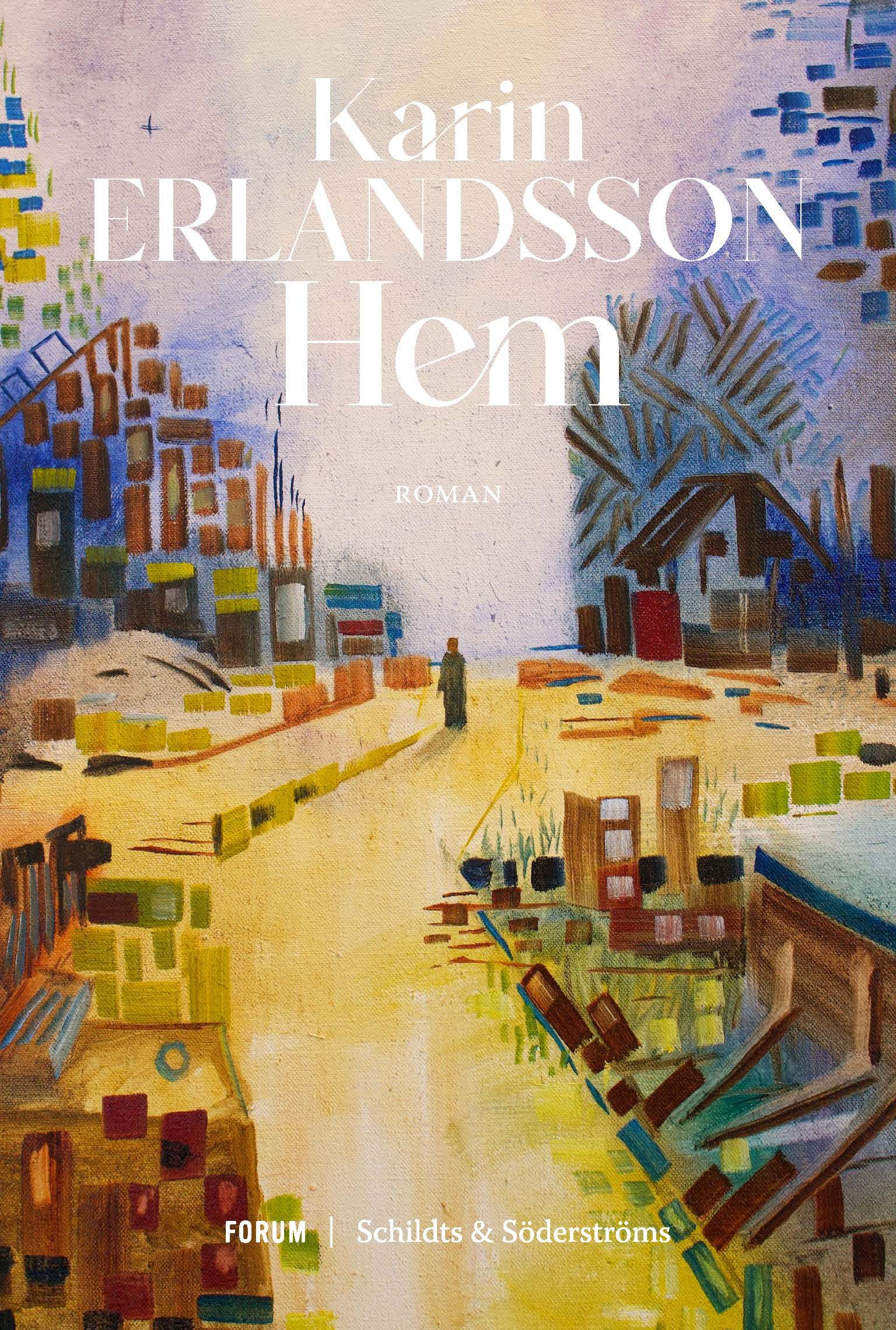 Karin Erlandsson : Hem