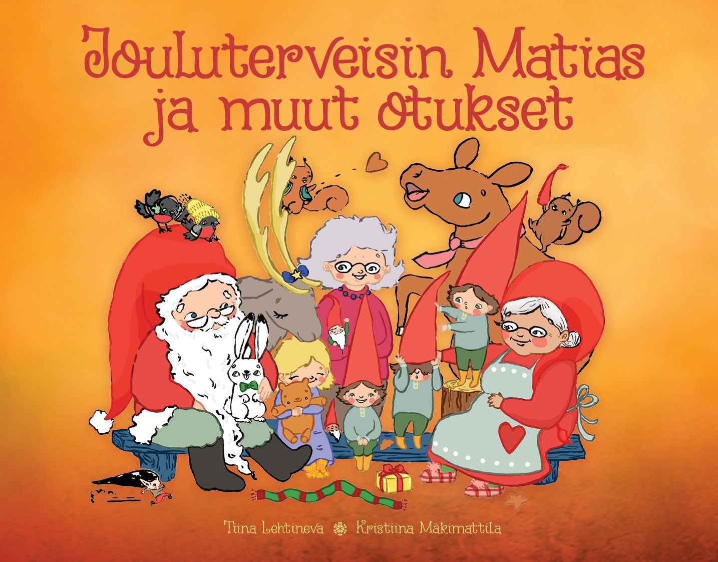 Tiina Lehtineva : Jouluterveisin Matias ja muut otukset