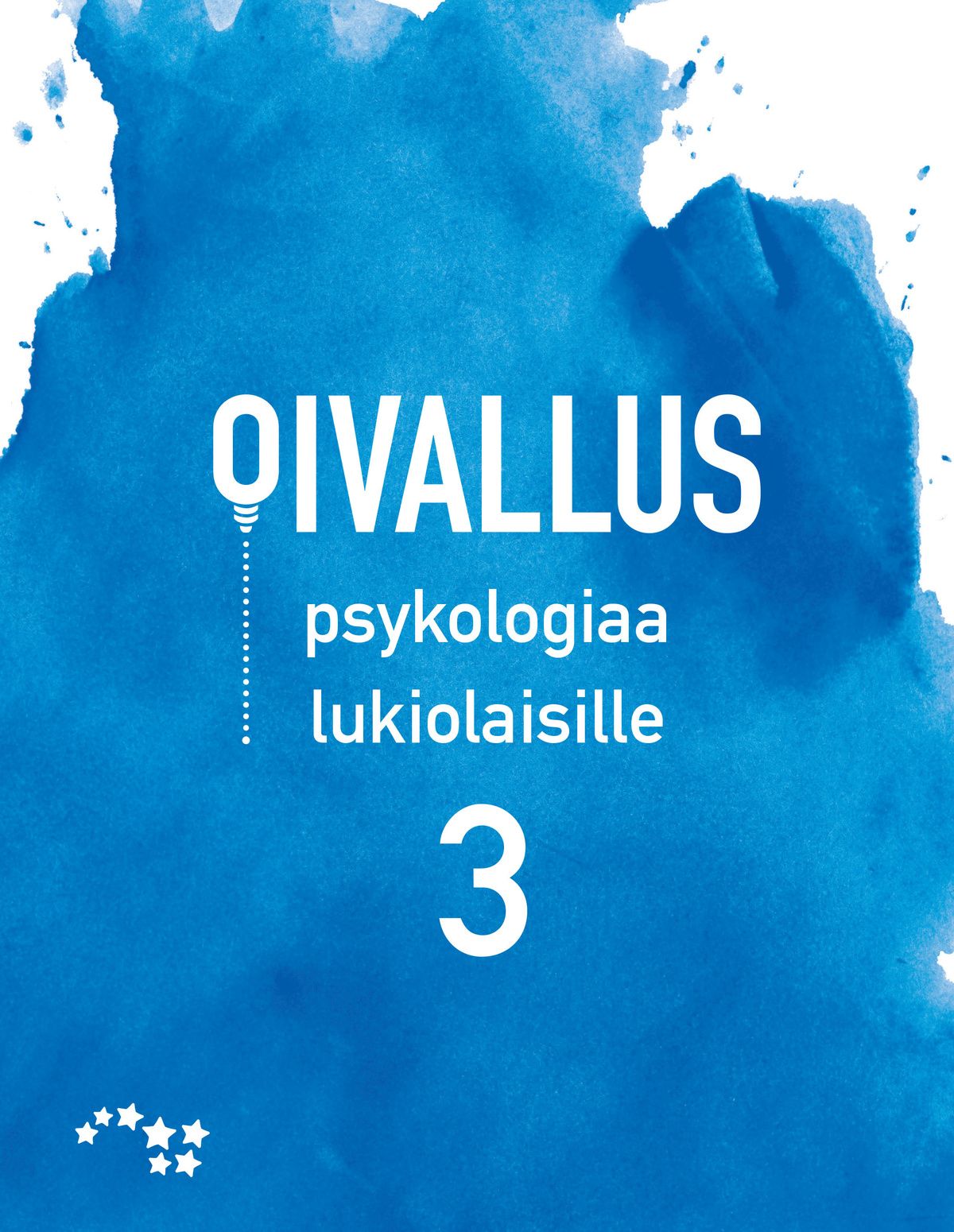 Kirjailijan Tiina-Maria Päivänsalo käytetty kirja Oivallus : psykologiaa lukiolaisille 3