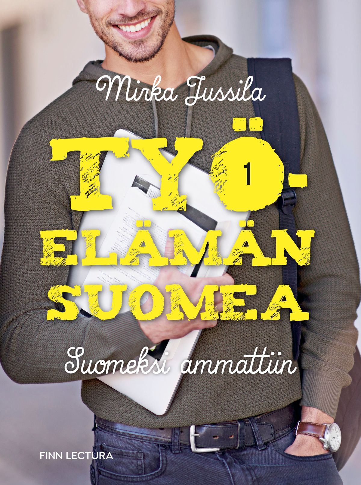 Mirka Jussila : Työelämän suomea 1