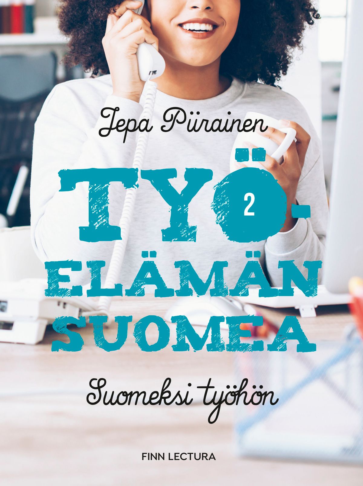 Jepa Piirainen : Työelämän suomea 2