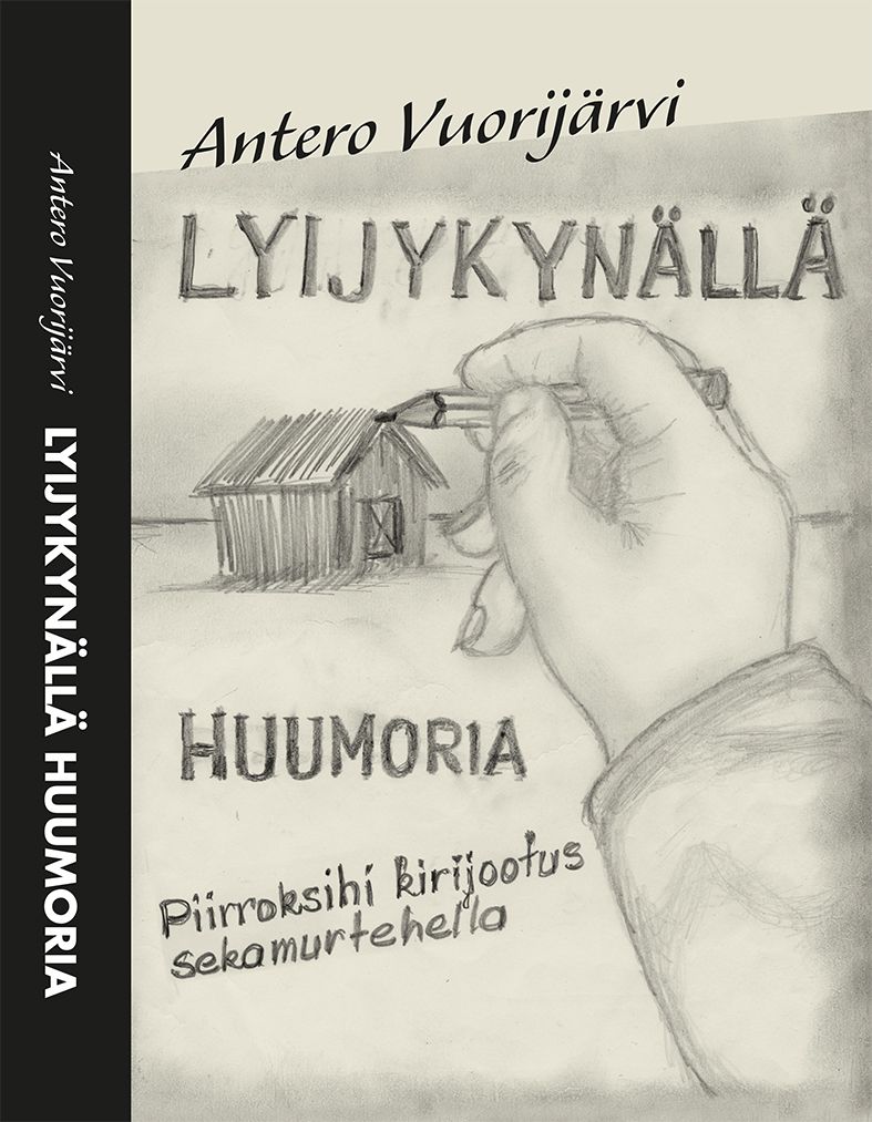 Antero Vuorijärvi : Lyijykynällä huumoria