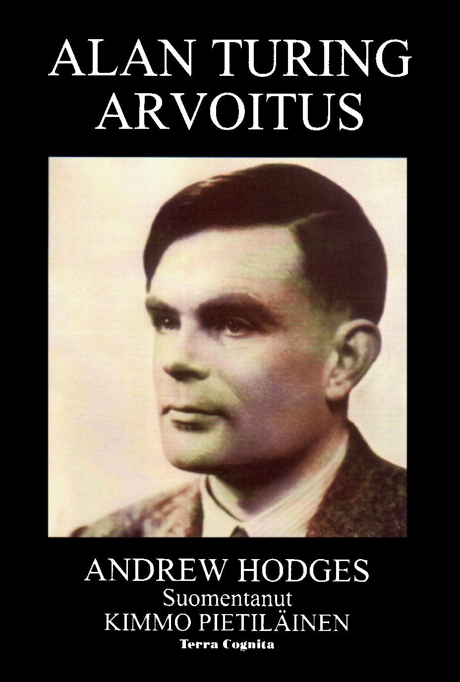 Kirjailijan Andrew Hodges käytetty kirja Alan Turing, arvoitus