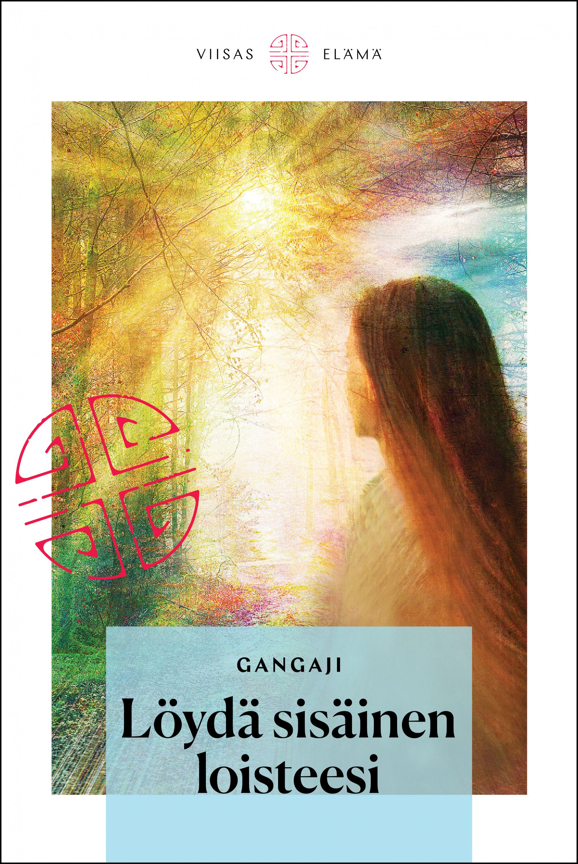 Kirjailijan Gangaji käytetty kirja Löydä sisäinen loisteesi