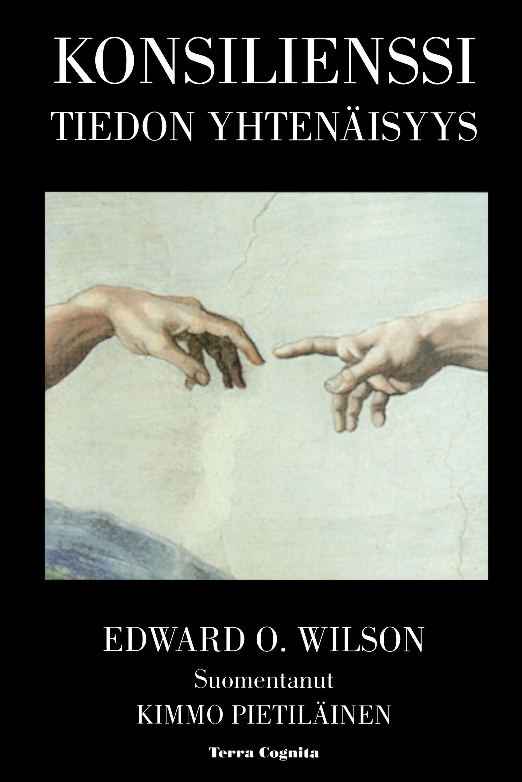 Kirjailijan Edward O. Wilson käytetty kirja Konsilienssi