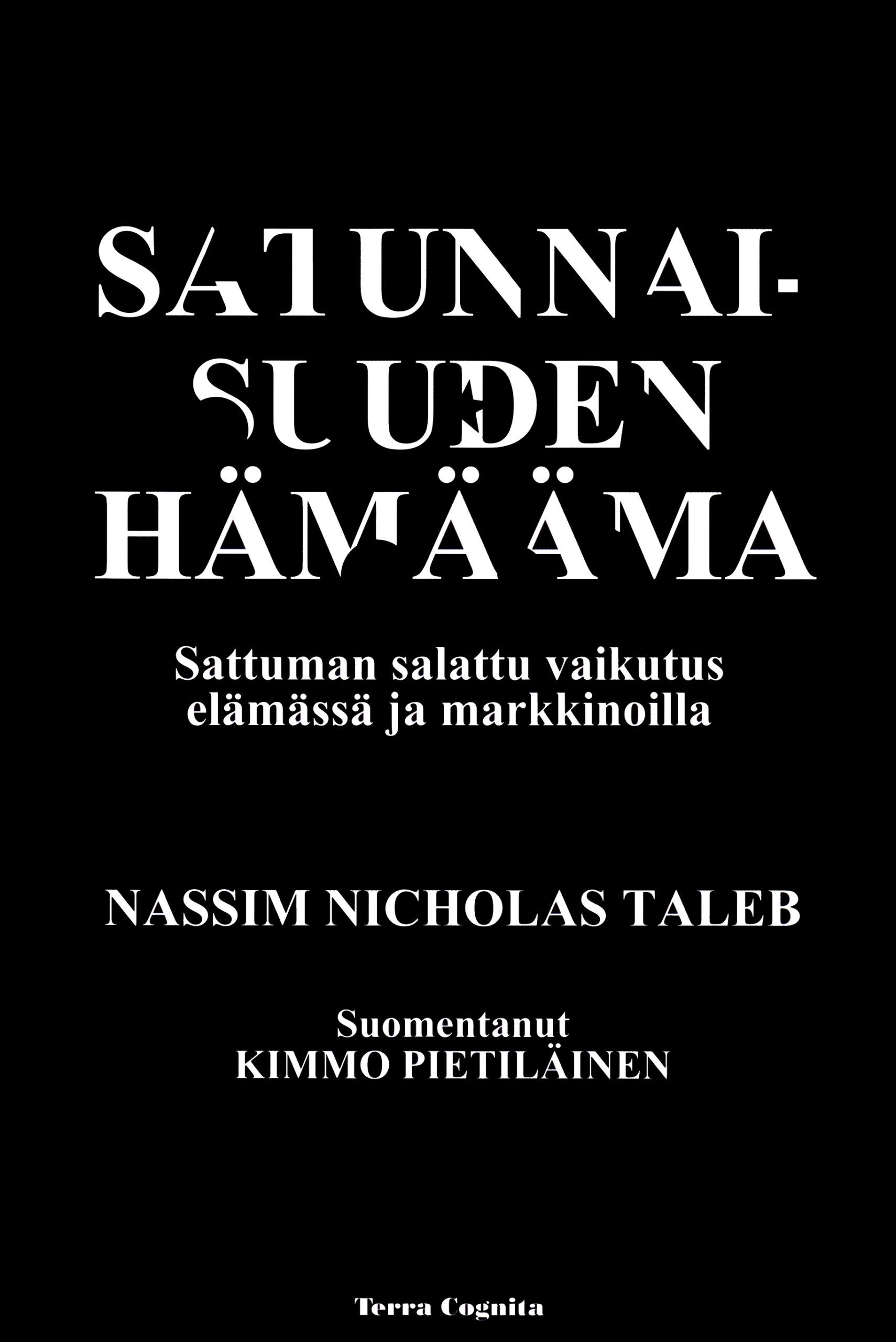 Nassim Nicholas Taleb : Satunnaisuuden hämäämä