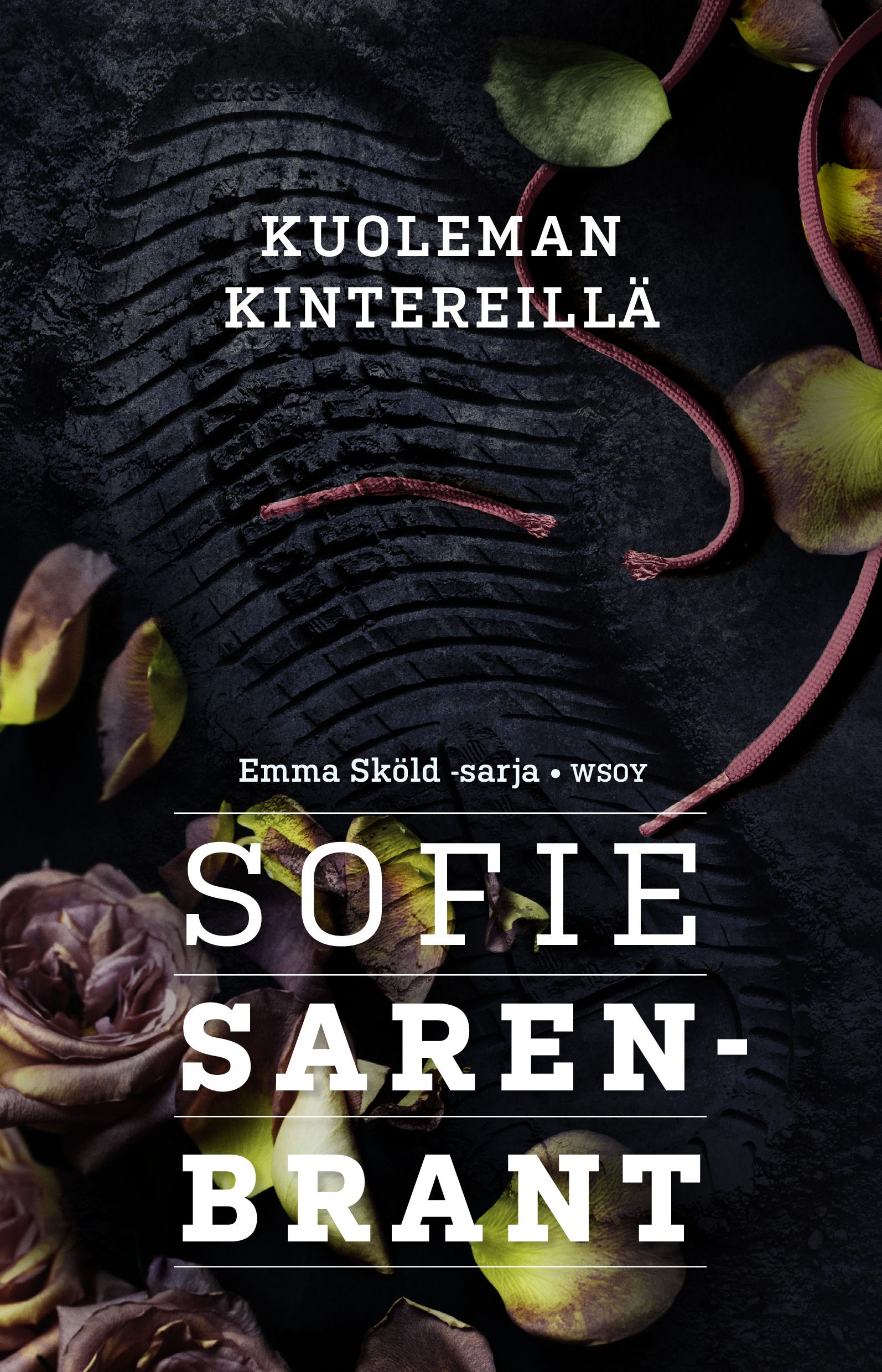 Kirjailijan Sofie Sarenbrant uusi kirja Kuoleman kintereillä (UUSI)