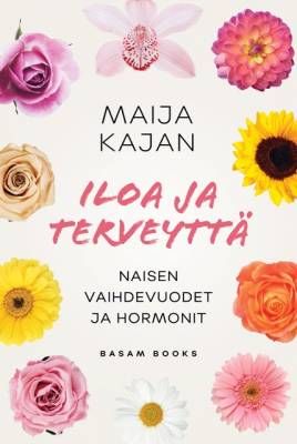Maija Kajan : Iloa ja terveyttä