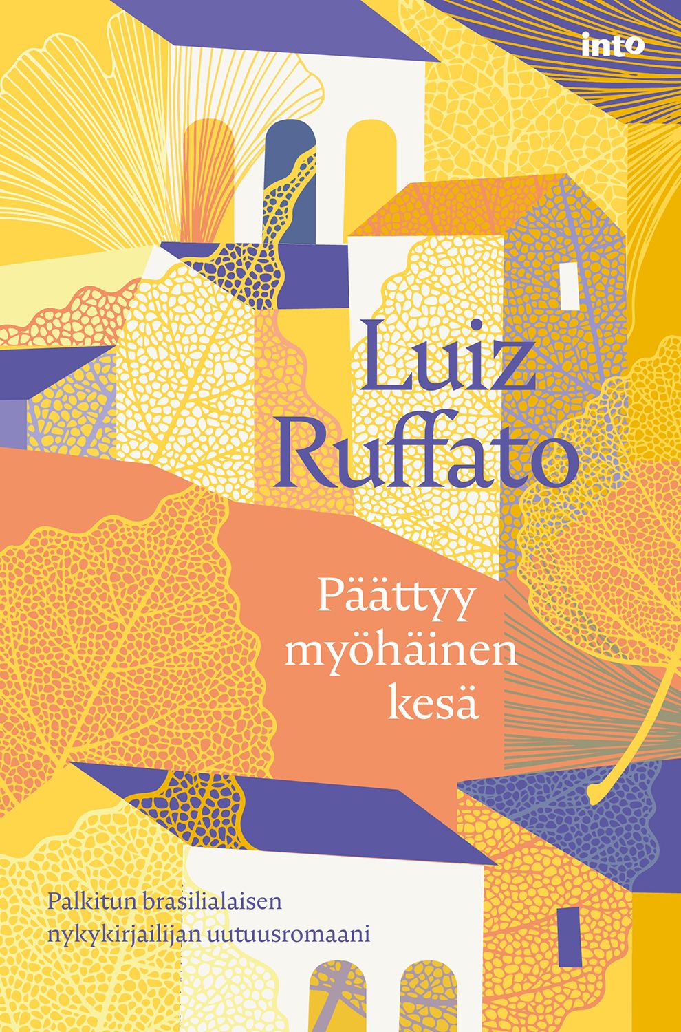 Luiz Ruffato : Päättyy myöhäinen kesä
