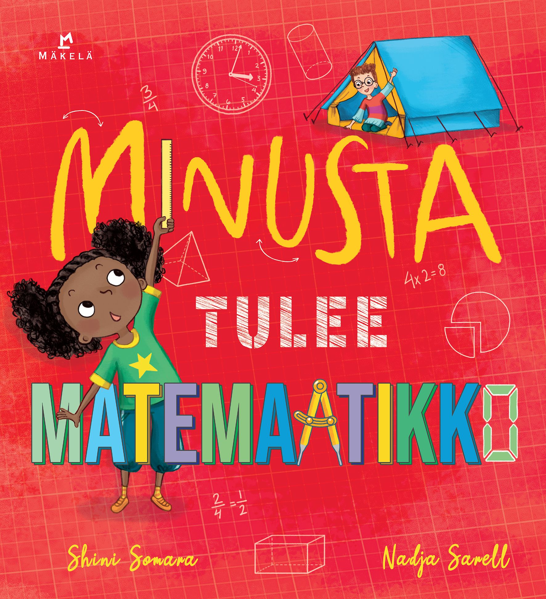 Shini Somara & Catherine Coe : Minusta tulee matemaatikko