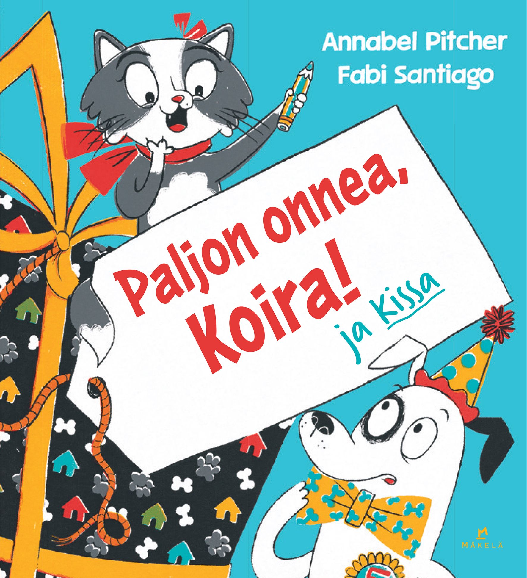Annabel Pitcher : Paljon onnea, Koira!