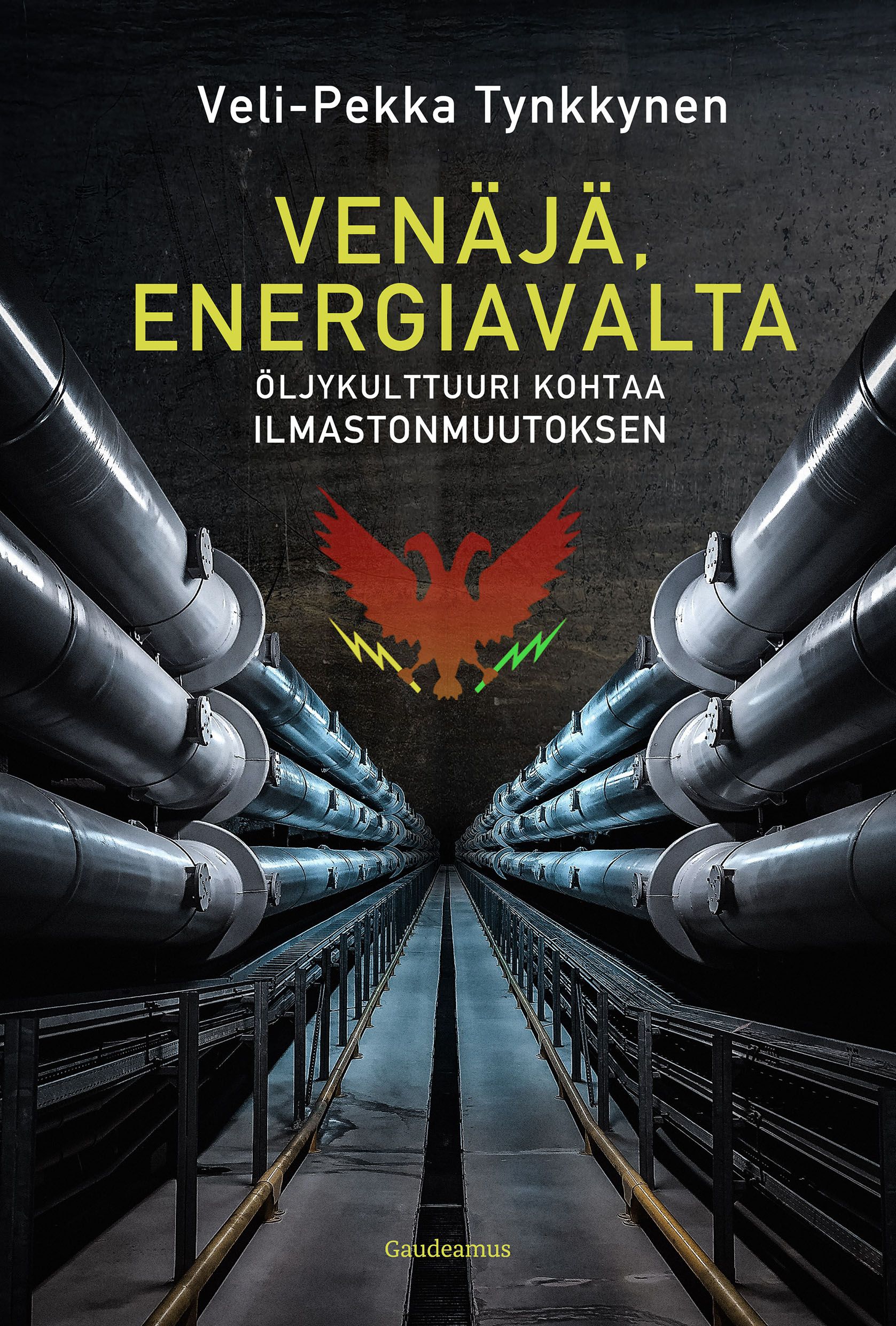 Kirjailijan Veli-Pekka Tynkkynen uusi kirja Venäjä, energiavalta : öljykulttuuri kohtaa ilmastonmuutoksen (UUSI)