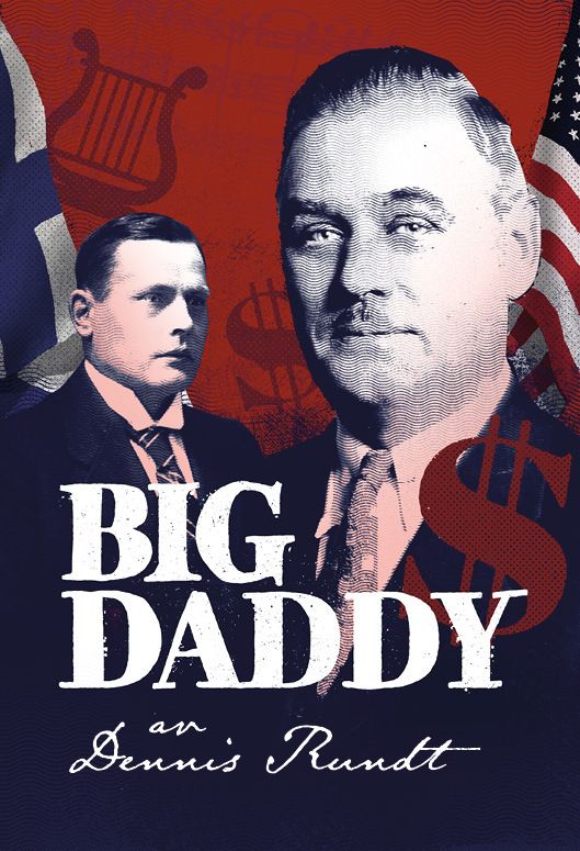 Dennis Rundt : Big Daddy