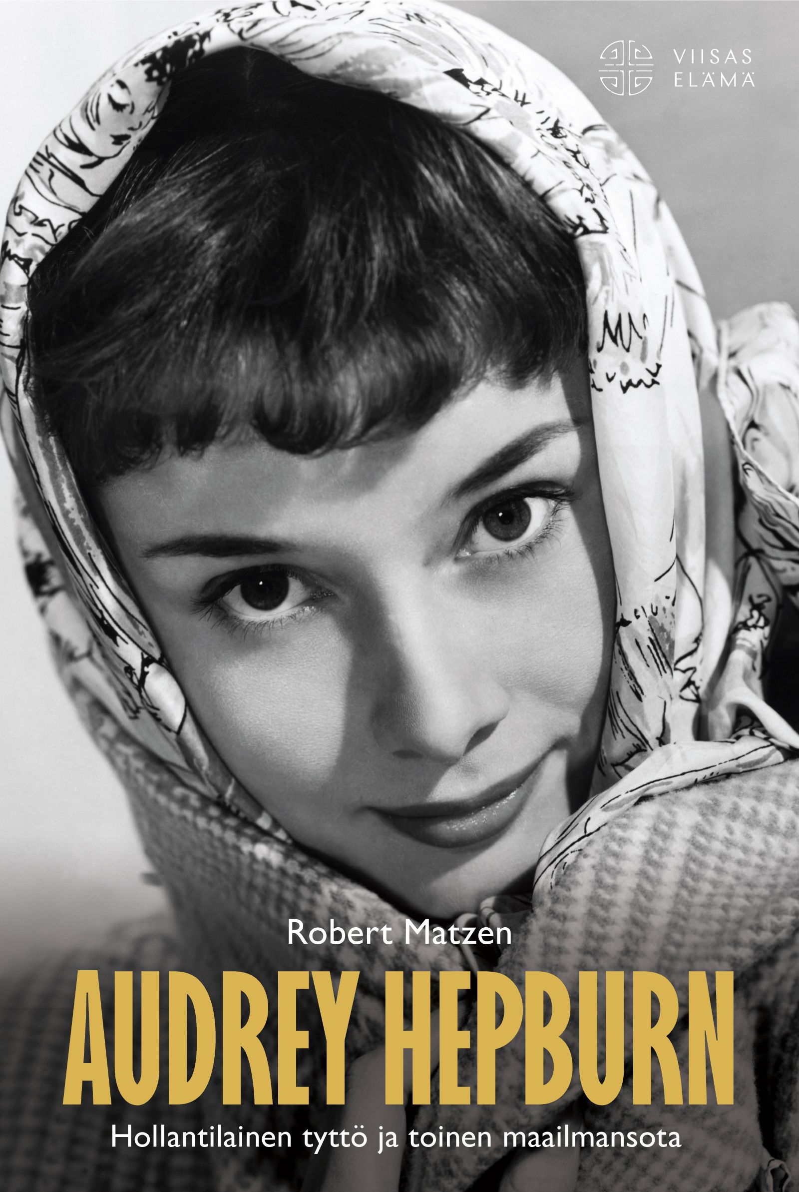 Kirjailijan Robert Matzen käytetty kirja Audrey Hepburn hollantilainen tyttö ja toinen maailmansota