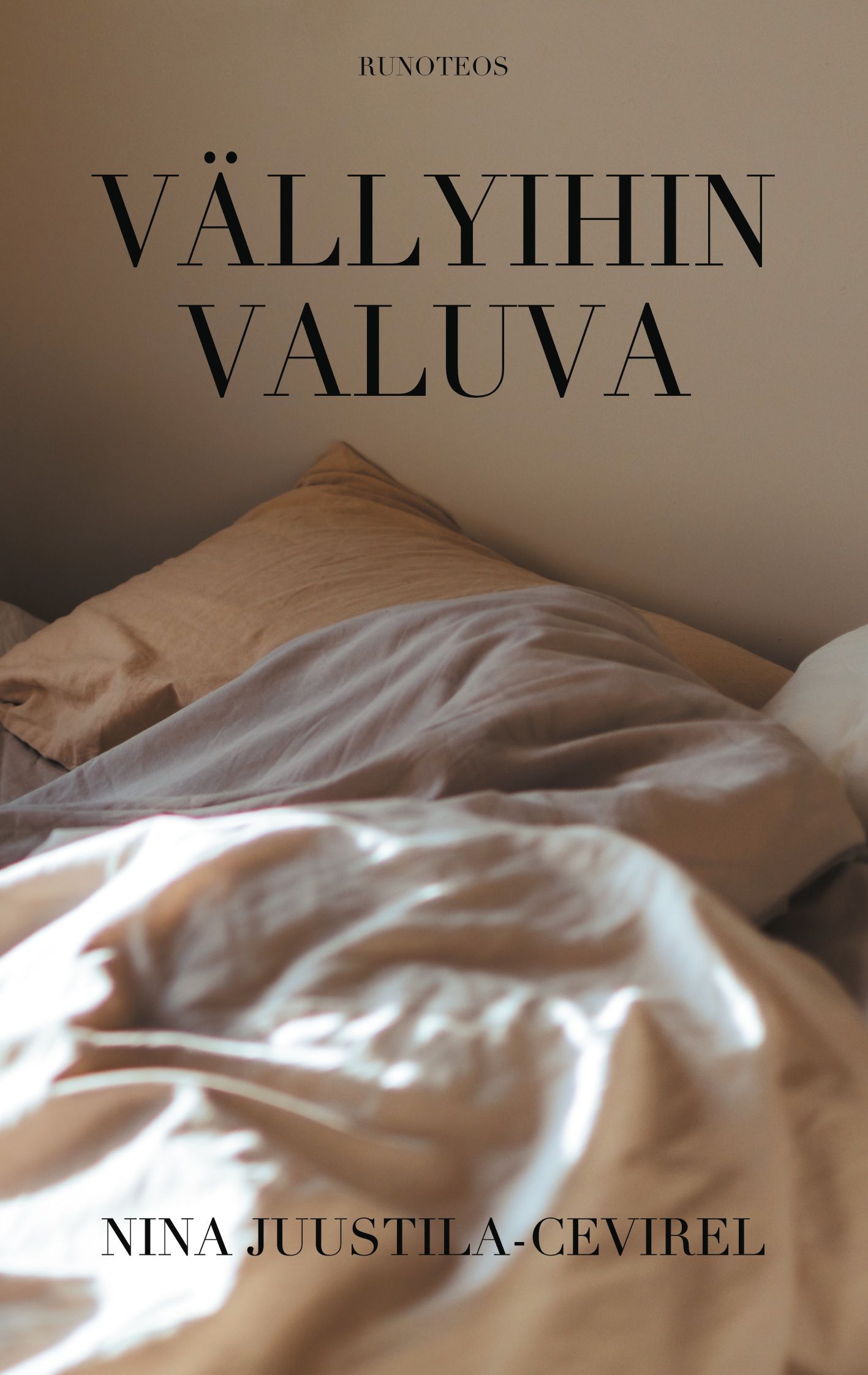 Nina Juustila-Cevirel : Vällyihin valuva