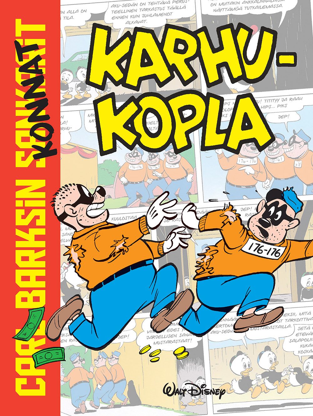 Carl Barks : Carl Barksin sankarit: Karhukopla