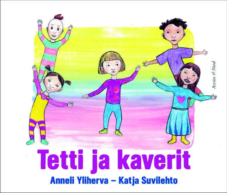 Anneli Yliherva : Tetti ja kaverit