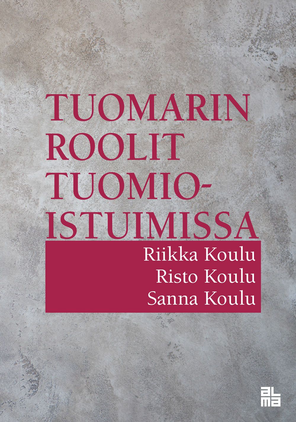 Tuomarin Roolit Tuomioistuimissa