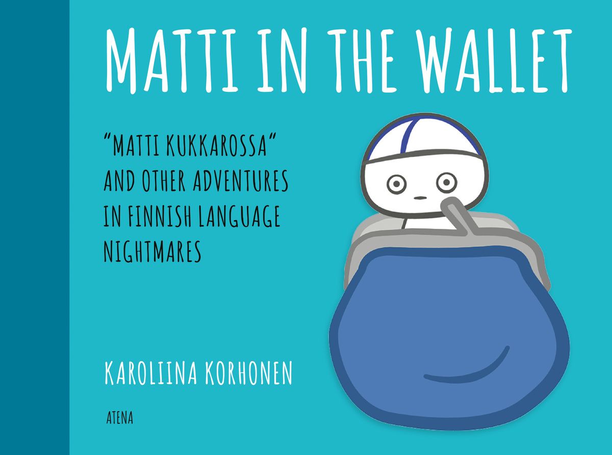 Karoliina Korhonen : Matti in the Wallet