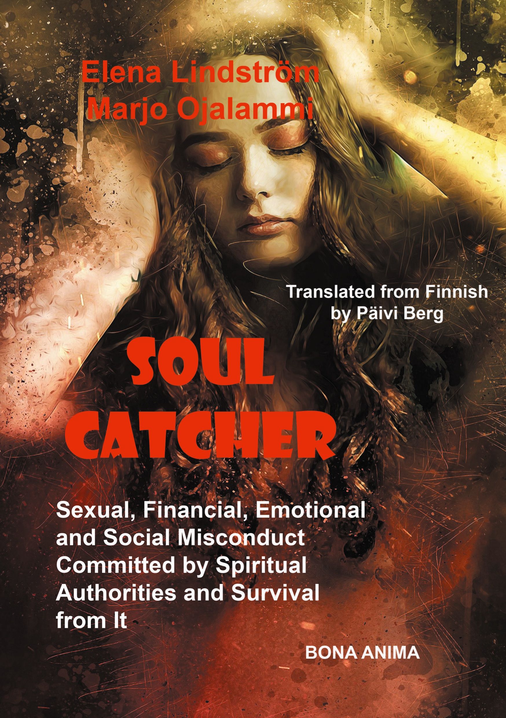 Elena Lindström & Marjo Ojalammi : Soul Catcher