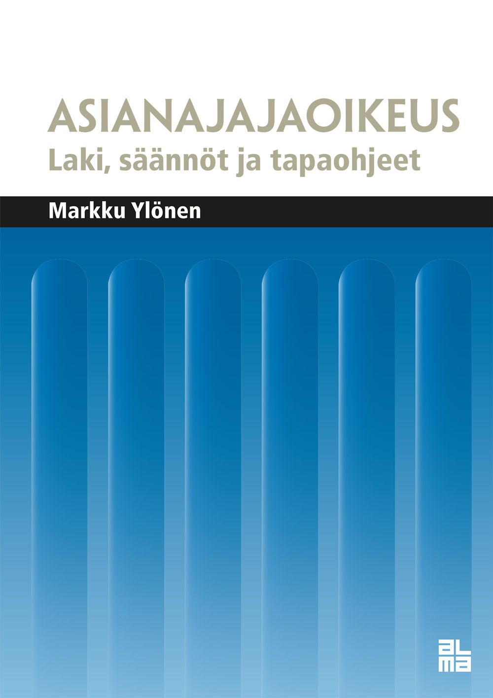 Markku Ylönen : Asianajajaoikeus