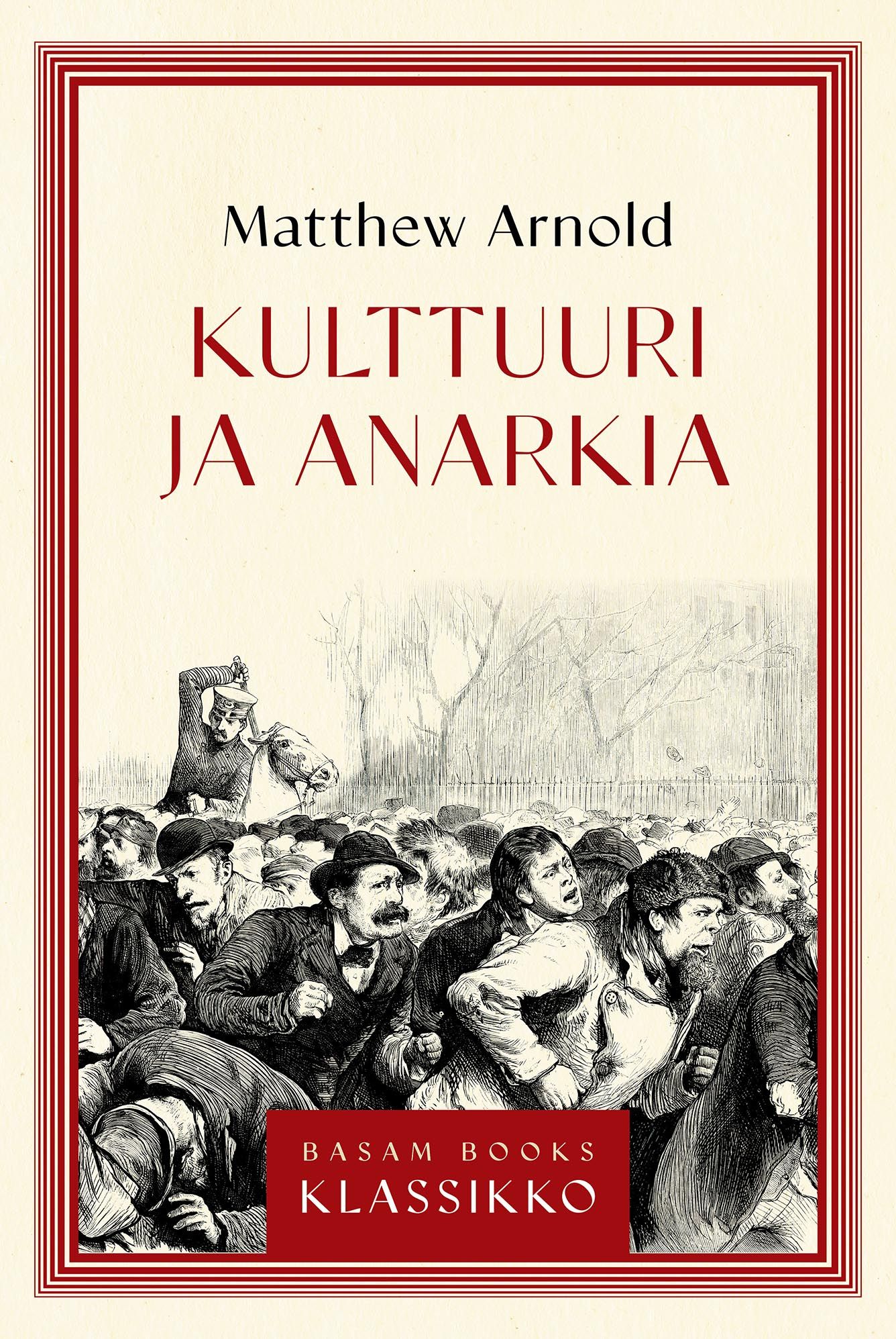 Kirjailijan Matthew Arnold käytetty kirja Kulttuuri ja anarkia