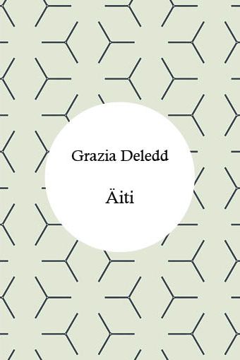 Kirjailijan Grazia Deledda käytetty kirja Äiti