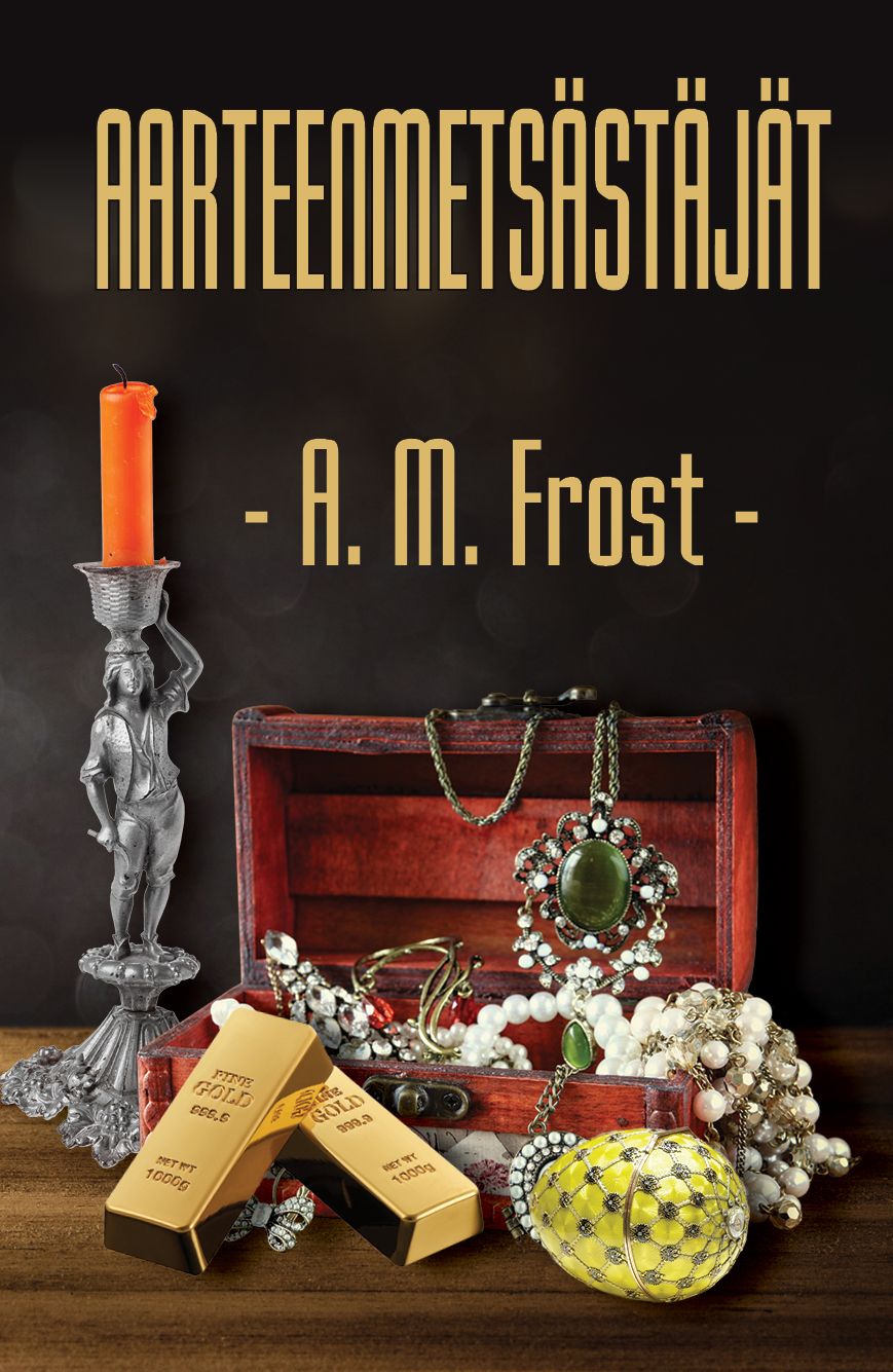 A. M. Frost : Aarteenmetsästäjät