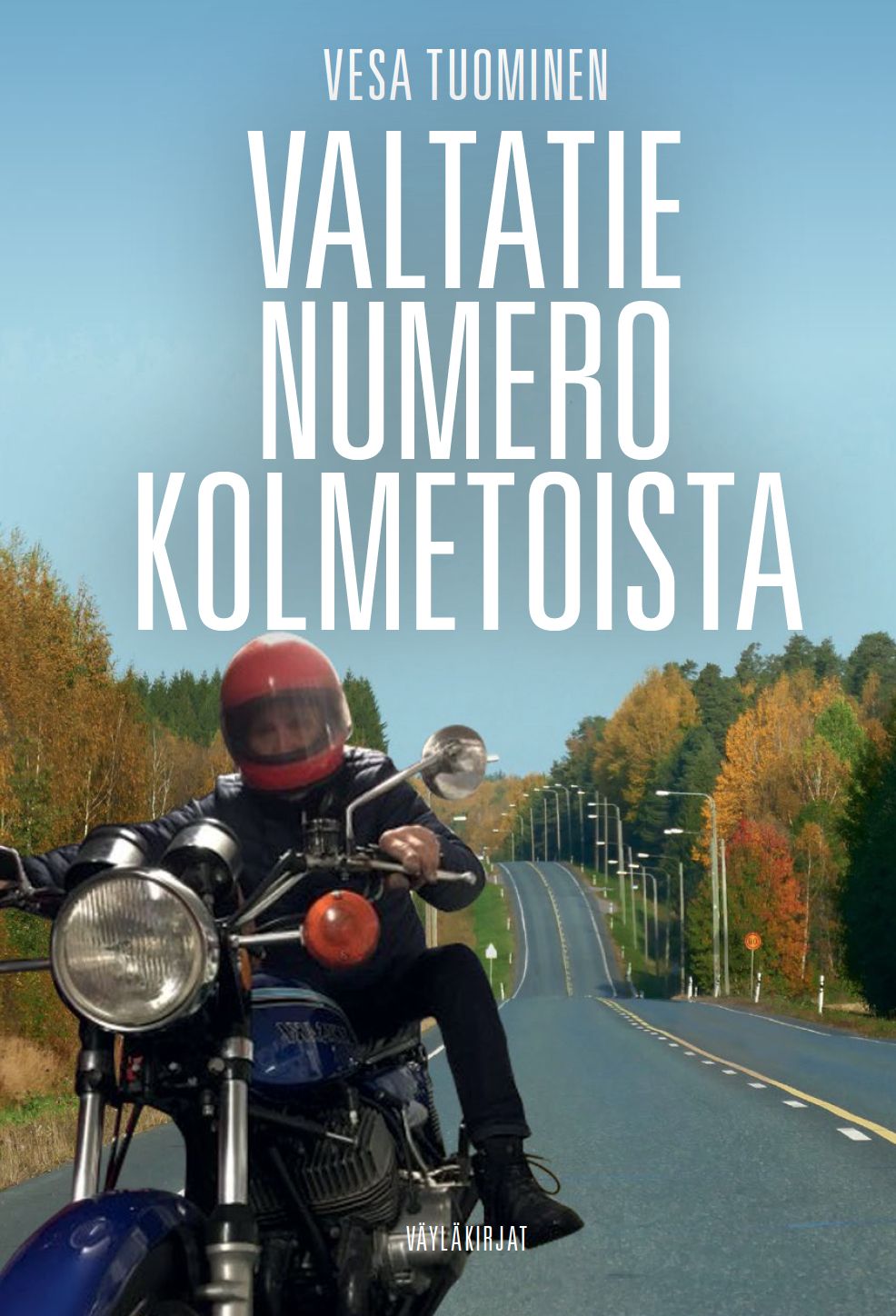 Kirjailijan Vesa Tuominen käytetty kirja Valtatie numero kolmetoista - Valtatie numero 13