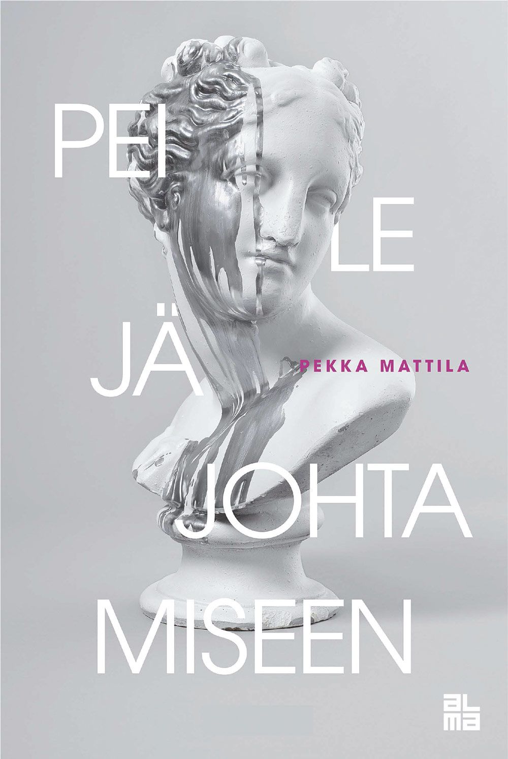 Pekka Mattila : Peilejä johtamiseen