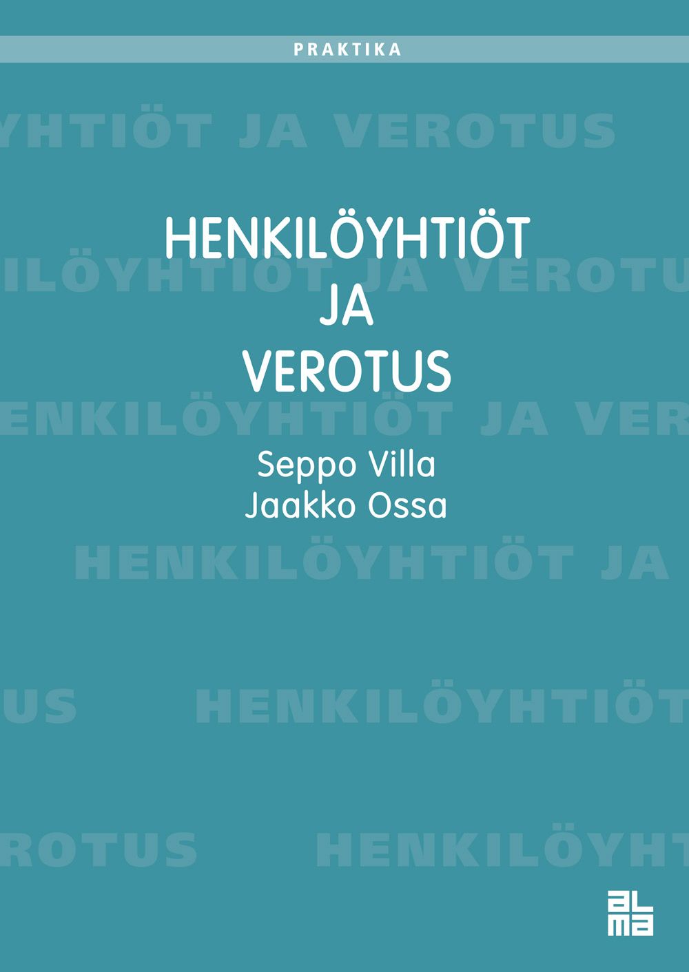 Seppo Villa & Jaakko Ossa : Henkilöyhtiöt ja verotus