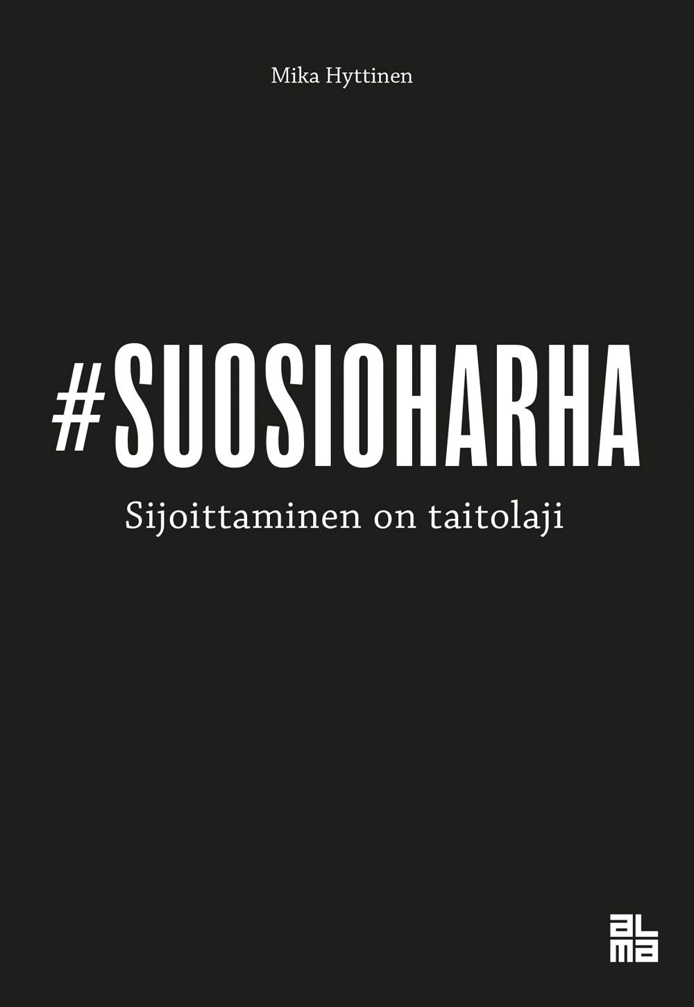 Mika Hyttinen : Suosioharha