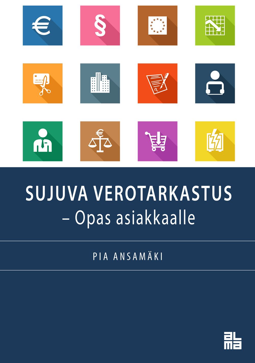 Pia Ansamäki : Sujuva verotarkastus