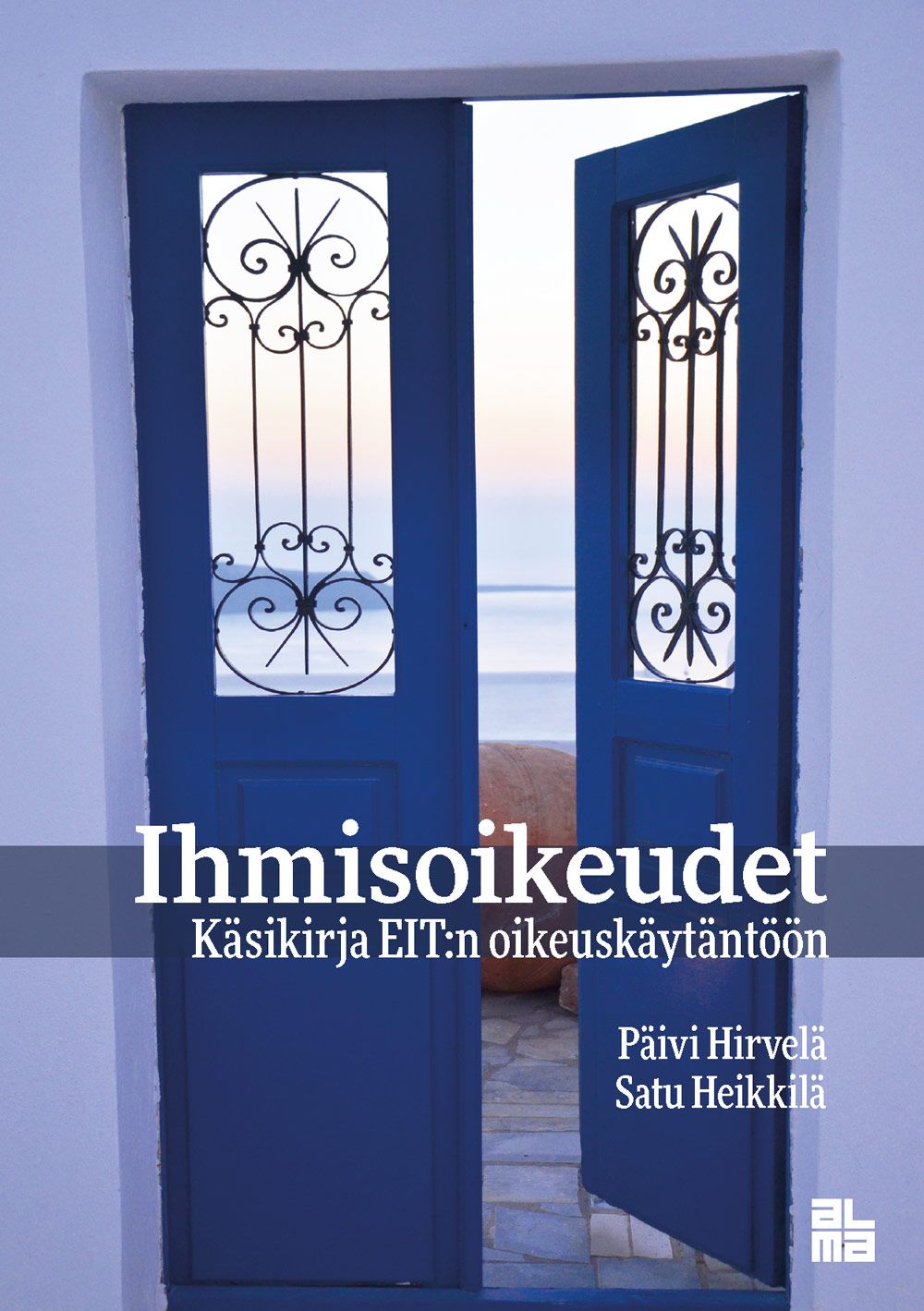 Päivi Hirvelä & Satu Heikkilä : Ihmisoikeudet