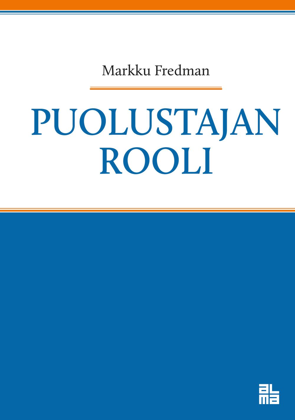 Markku Fredman : Puolustajan rooli