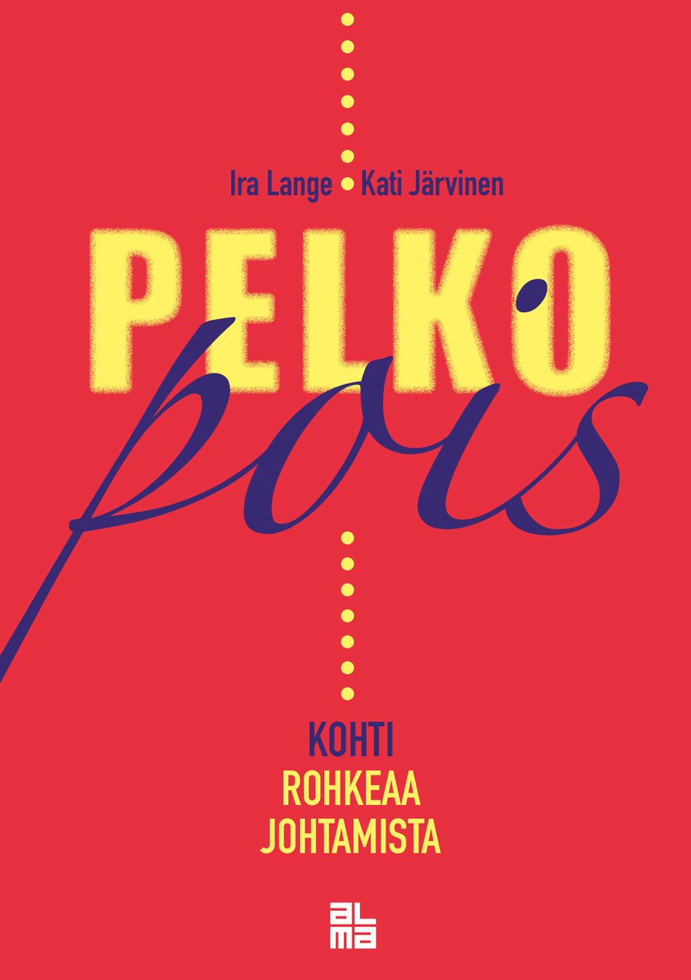 Ira Lange & Kati Järvinen : Pelko pois